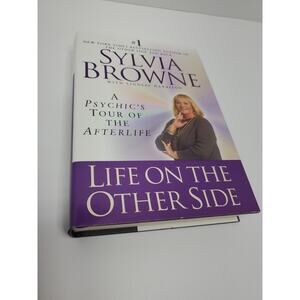 Sylvia Browne Life on the Other Side: A Psychic's Tour of the Afterlife